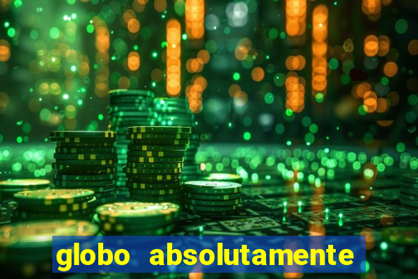 globo absolutamente sobretudo 2019